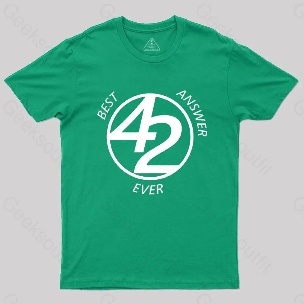 42 Best Ever Answer T-Shirt