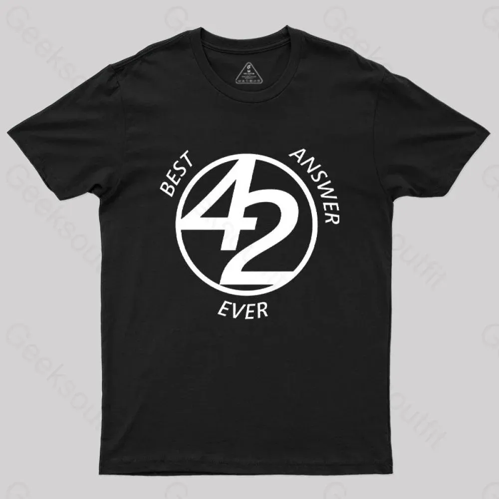 42 Best Ever Answer T-Shirt