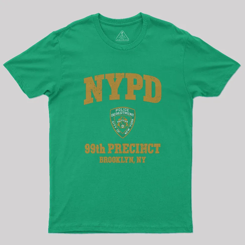 99th Precinct Brooklyn NY Geek T-Shirt