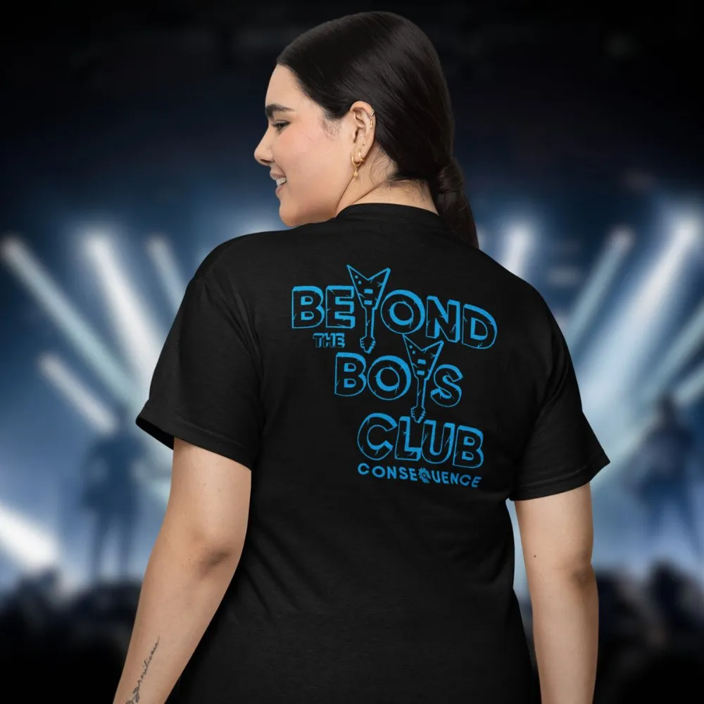 Beyond The Boys Club T-Shirt